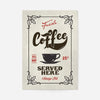 Fresh Coffee Served Here Colour Print