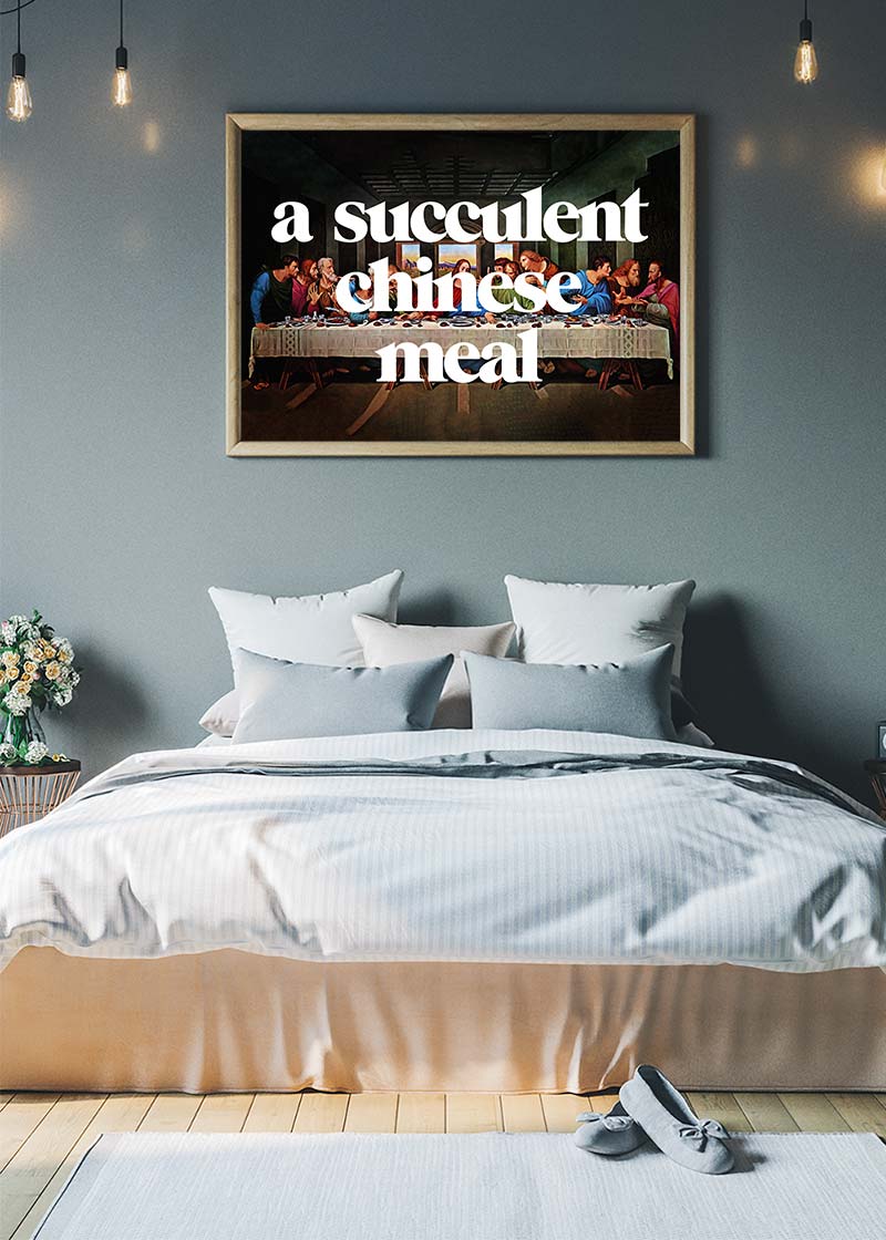 A Succulent Chinese Meal Slogan Print