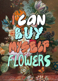 I can buy myself flowers graffiti style lyrics quirky painting print