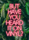 Have You Heard It On Vinyl Centered Poster 30x40cm Matte Clearance Print