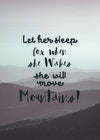 Let Her Sleep Mountains Quote 40x50cm Matte Clearance Print