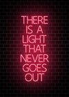 There Is A Light That Never Goes Out Neon Print 21x30cm Matte Clearance Print