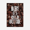 Baby It's Cold Outside Vintage Typography Pine Cones Christmas Print
