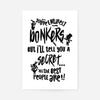 You're Entirely Bonkers Alice In Wonderland White Quote Print