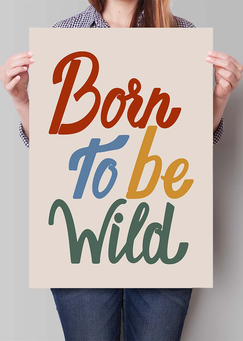 Born To Be Wild Kids Quote Print