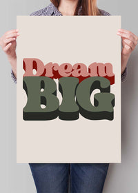 Dream Big Quote Print