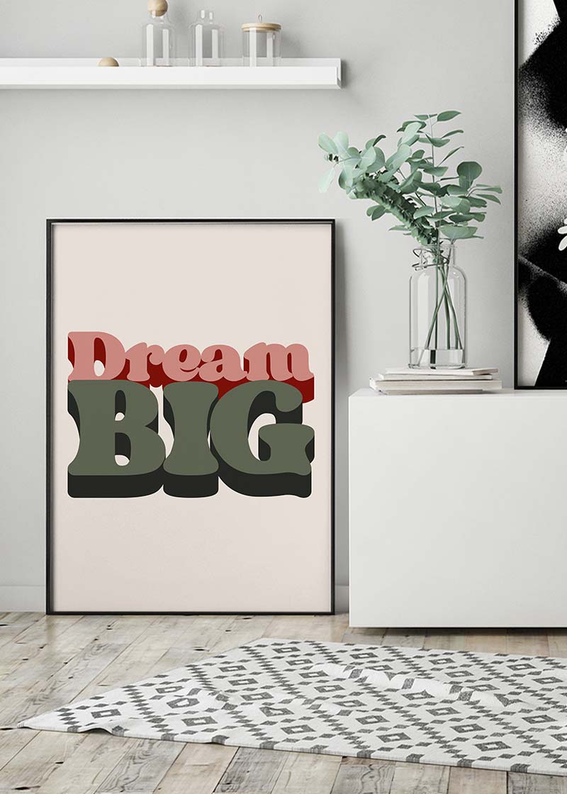 Dream Big Quote Print