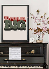 Dream Big Quote Print