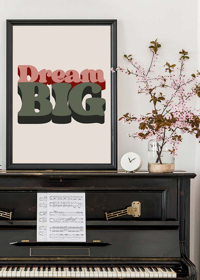 Dream Big Quote Print