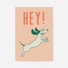Hey Dog Funny Kids Print