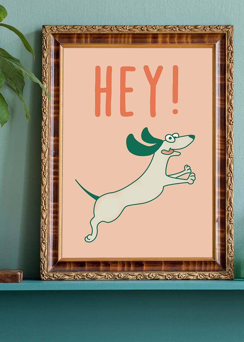 Hey Dog Funny Kids Print