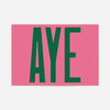 Aye Pink Typography Poster Print
