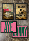 4 Prints & Frames - Mint, Made, Aye, Canny