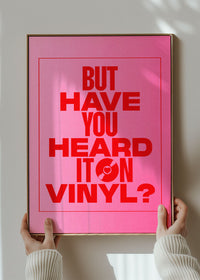 Heard it On Vinyl Pink Poster Quote Print