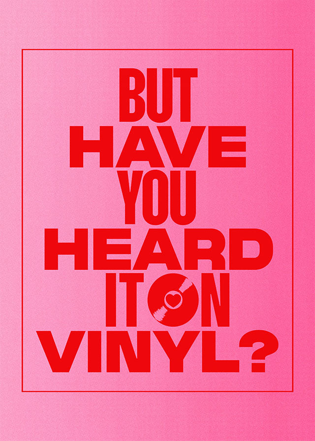Heard it On Vinyl Pink Poster Quote Print