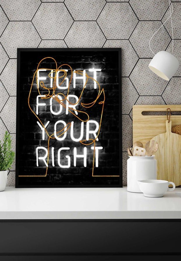 Fight For Your Right Neon Fist Print