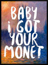 Baby I got your Monet Altered Art Print