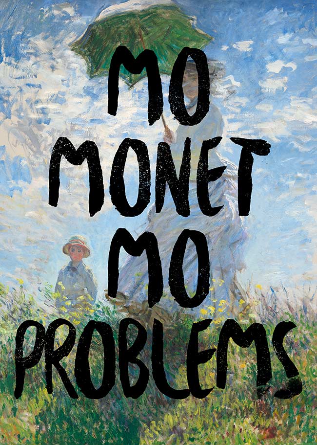 Mo Monet Mo Problems Altered Art Print