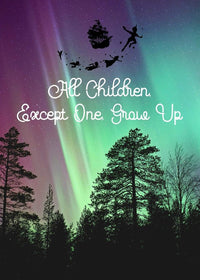 All Children Grow Up Peter Pan Neverland Print