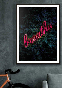 Breathe Neon Sign Print
