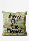 Show Me The Monet Altered Painting Cushion