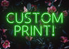 Custom Green Neon Sign Floral Background Print