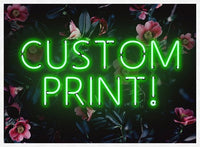 Custom Green Neon Sign Floral Background Print