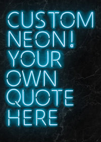 Custom Quote Neon Sign Print Blue