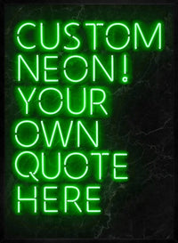 Custom Quote Neon Sign Print Green