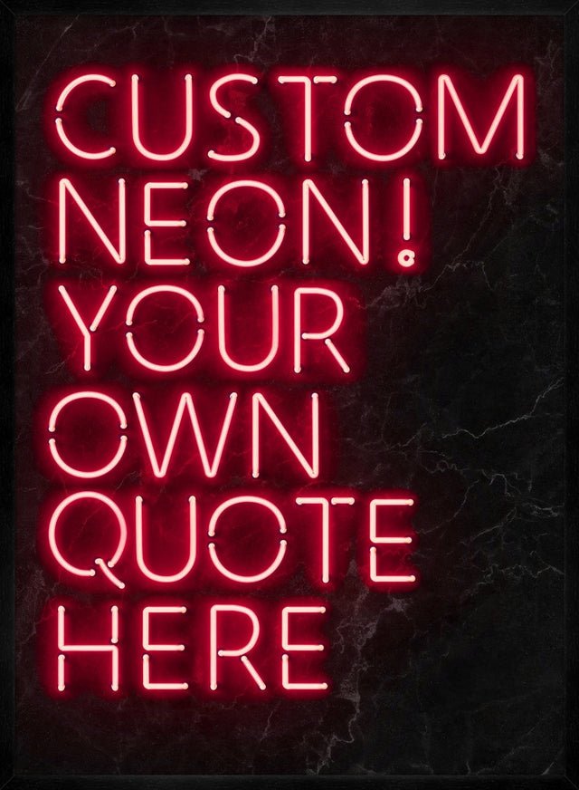 Custom Quote Neon Sign Print Red