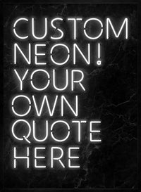 Custom Quote Neon Sign Print White