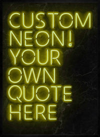 Custom Quote Neon Sign Print Yellow