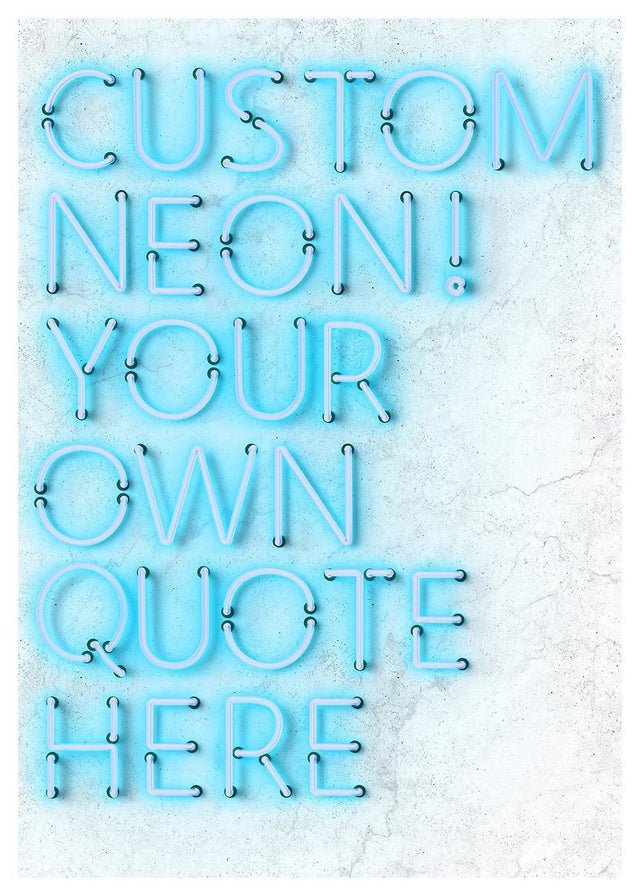 Custom Quote Straight Neon Print Blue