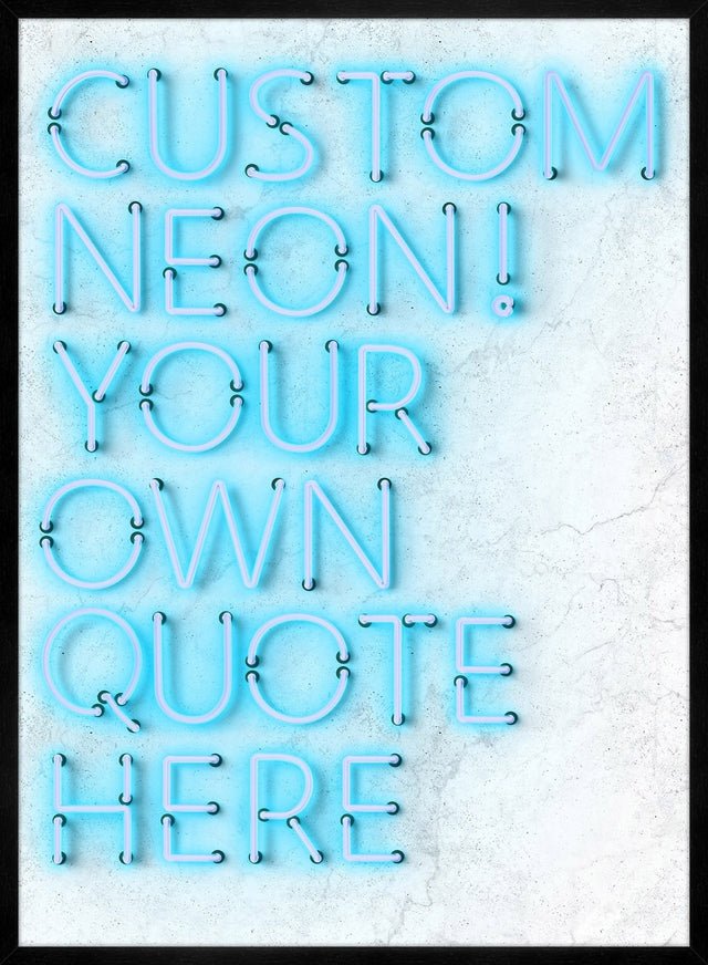 Custom Quote Straight Neon Print Blue