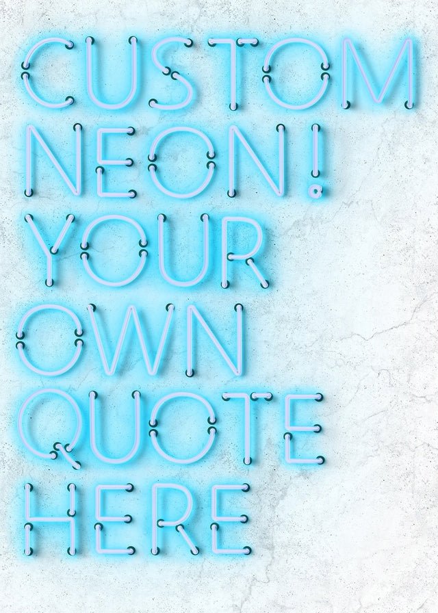 Custom Quote Straight Neon Print Blue