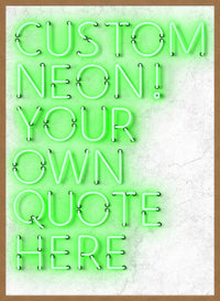 Custom Quote Straight Neon Print Green