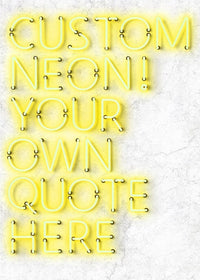 Custom Quote Straight Neon Print Yellow