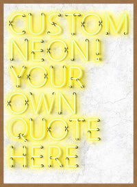 Custom Quote Straight Neon Print Yellow