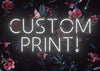 Custom White Neon Sign Floral Background Print
