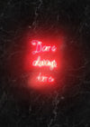 Dare Always Dare Neon Handwriting Print