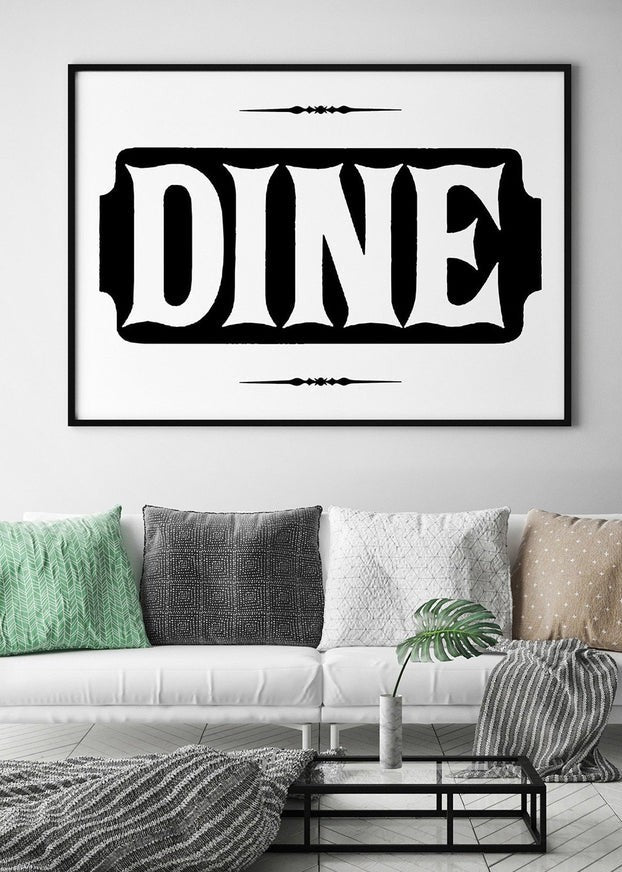 Dine Quote Print