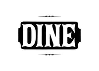 Dine Quote Print