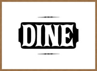 Dine Quote Print