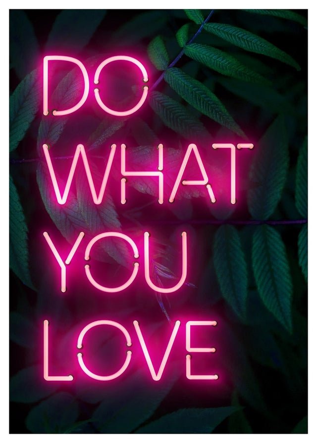 Do What You Love Neon Quote Print
