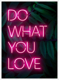 Do What You Love Neon Quote Print