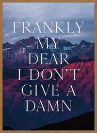 Frankly My Dear Quote Print