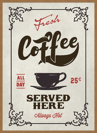 Fresh Coffee Served Here Colour Print