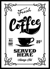 Fresh Coffee Served Here Print
