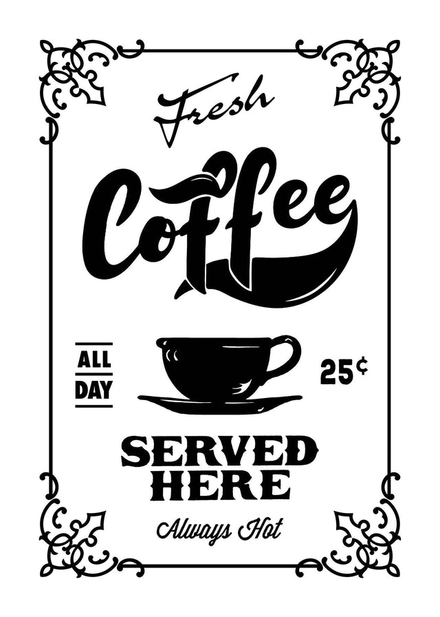Fresh Coffee Served Here Print