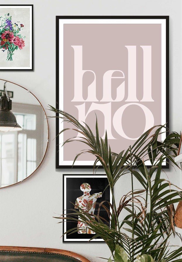 Hell No Quote Print